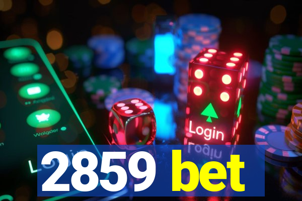 2859 bet