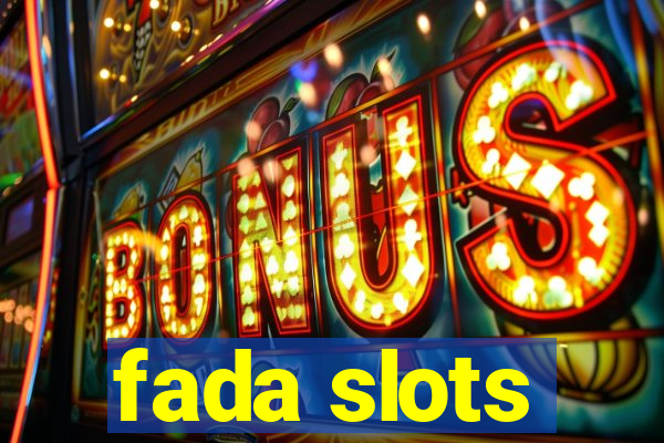 fada slots