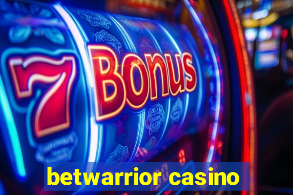 betwarrior casino