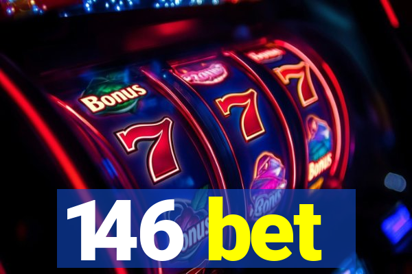 146 bet