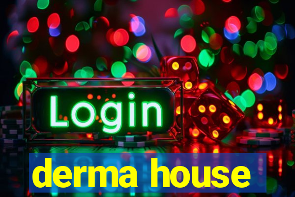 derma house