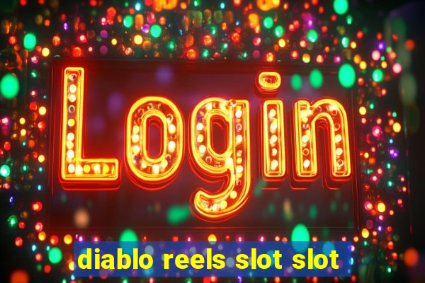 diablo reels slot slot