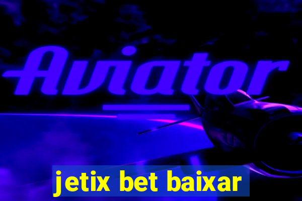 jetix bet baixar