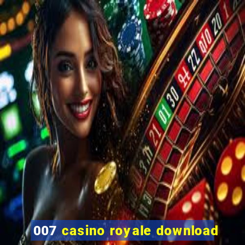 007 casino royale download