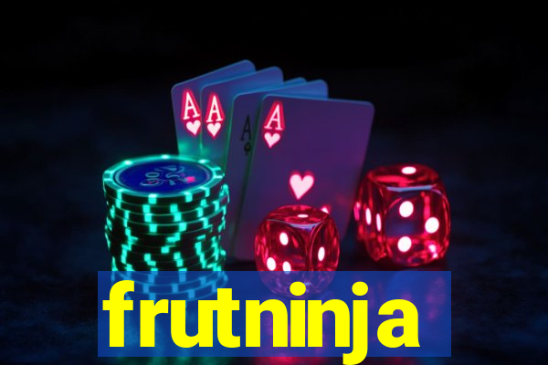 frutninja