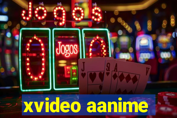 xvideo aanime