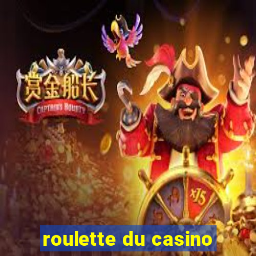 roulette du casino