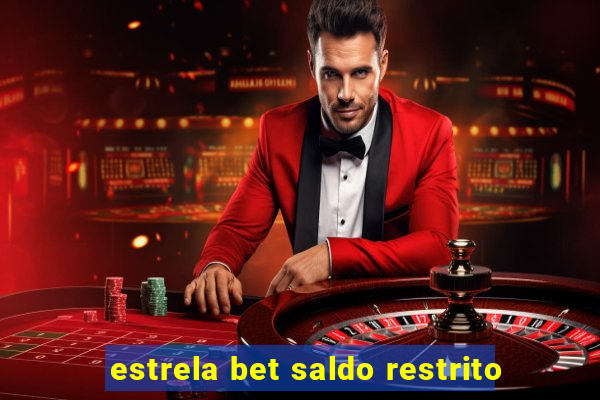 estrela bet saldo restrito