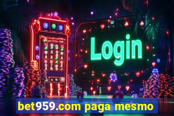 bet959.com paga mesmo