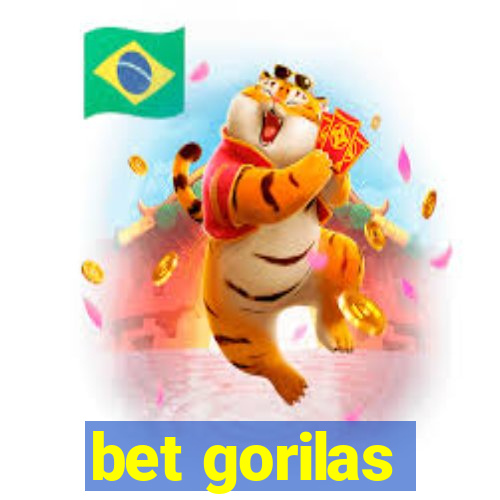 bet gorilas