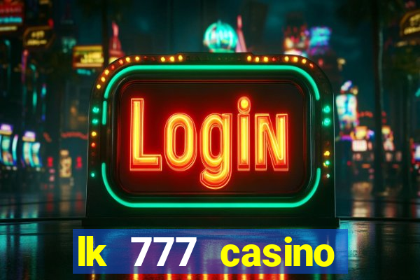 lk 777 casino login register