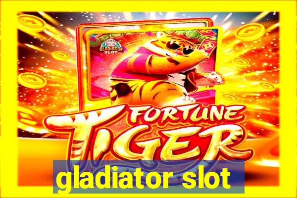 gladiator slot