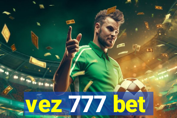 vez 777 bet