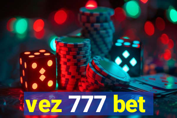 vez 777 bet