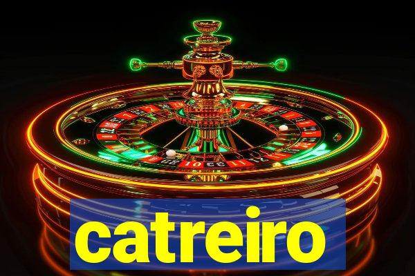 catreiro