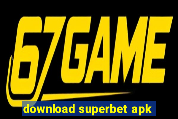 download superbet apk