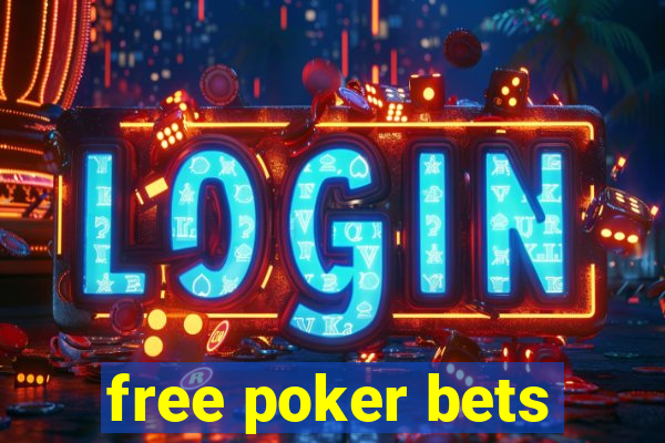 free poker bets