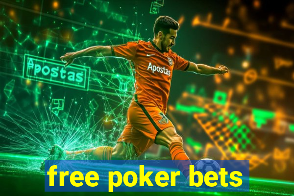 free poker bets