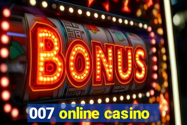 007 online casino