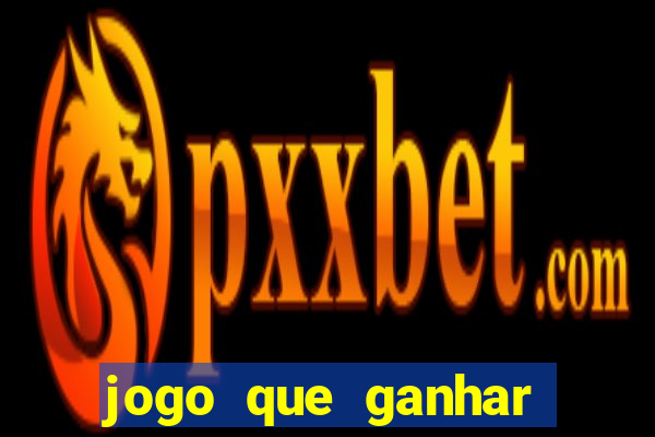 jogo que ganhar dinheiro online