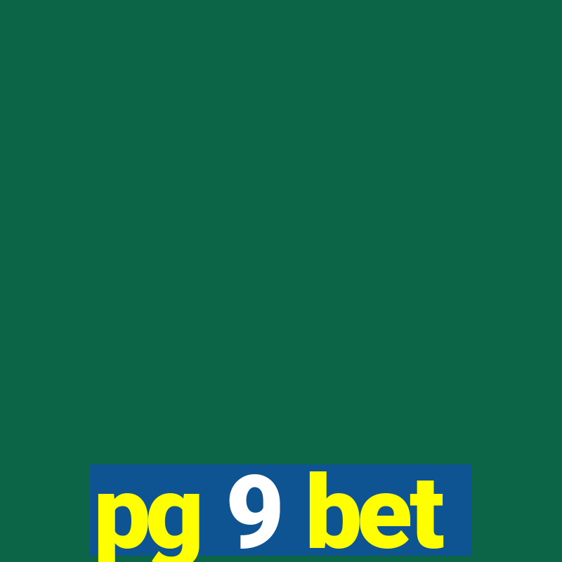 pg 9 bet