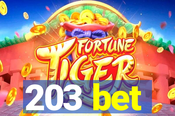 203 bet