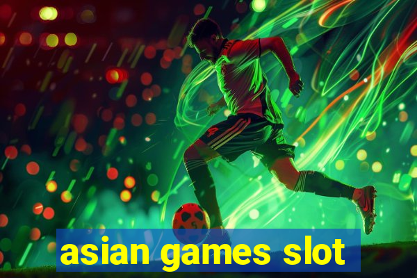 asian games slot