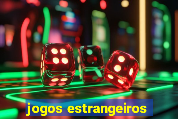 jogos estrangeiros