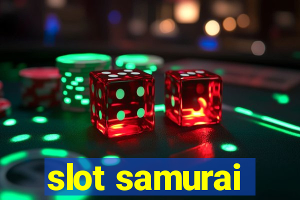 slot samurai