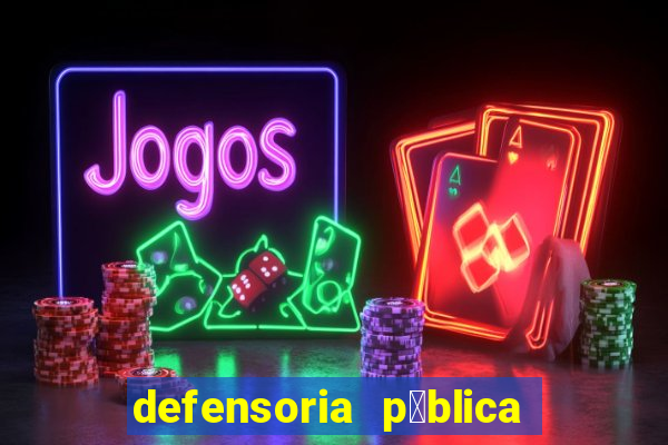 defensoria p煤blica em betim