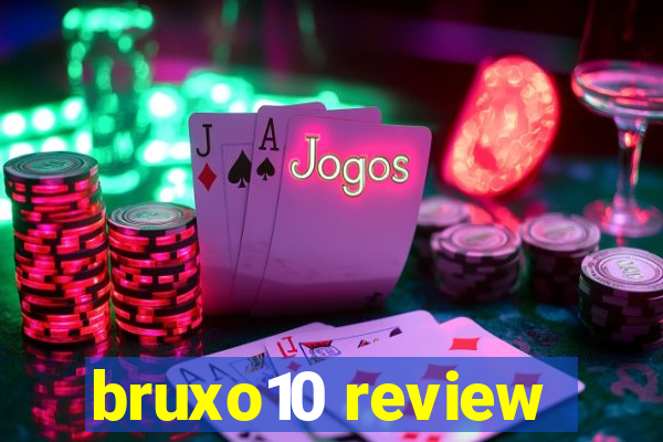 bruxo10 review