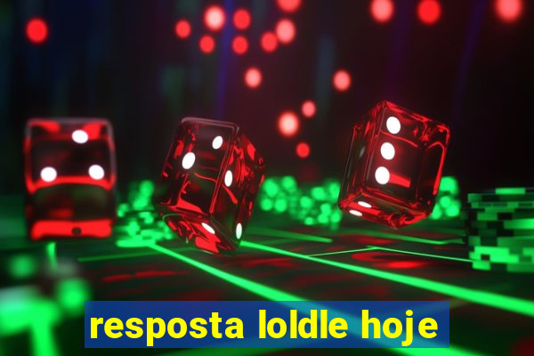 resposta loldle hoje