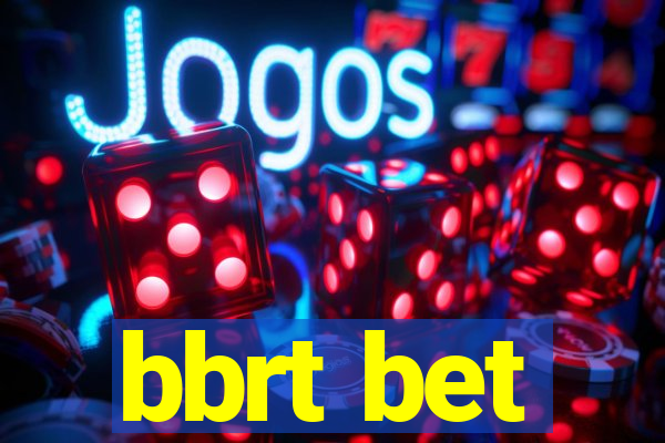 bbrt bet