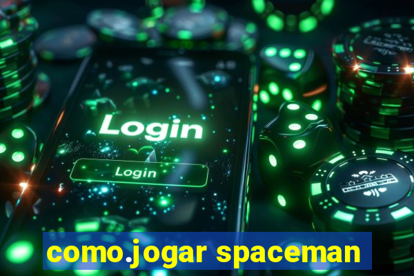 como.jogar spaceman