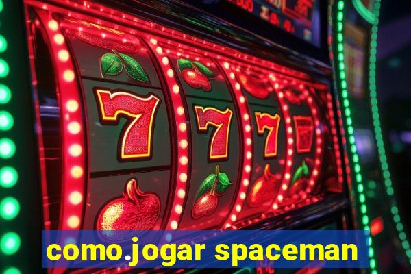 como.jogar spaceman