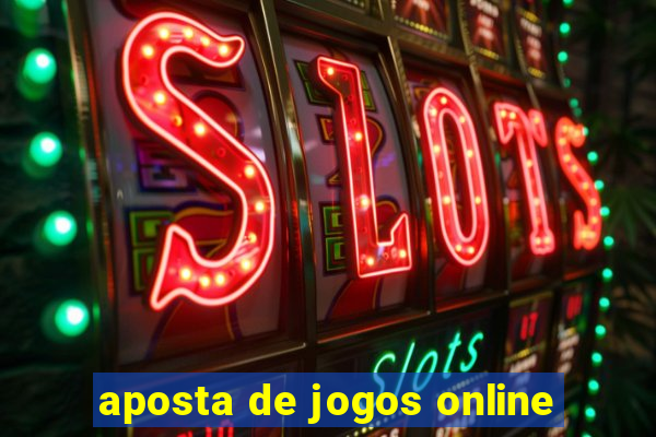 aposta de jogos online