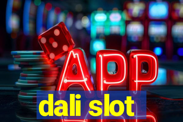 dali slot