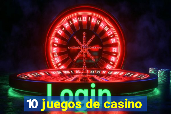 10 juegos de casino