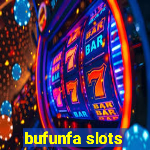 bufunfa slots