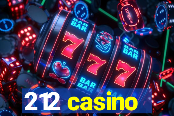 212 casino