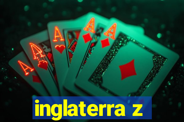 inglaterra z