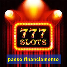 passo financiamento