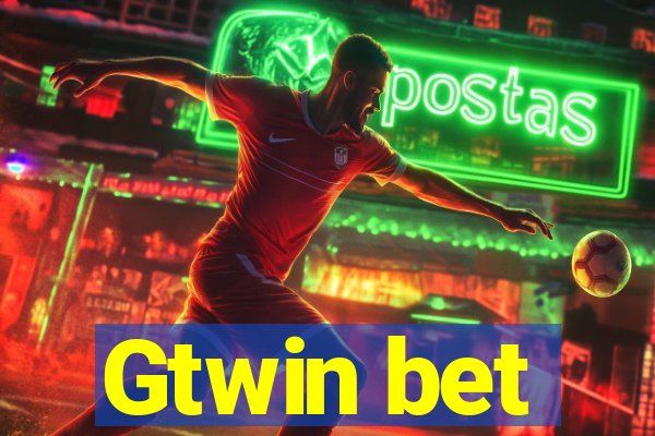 Gtwin bet