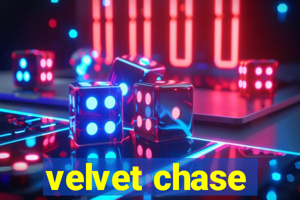 velvet chase