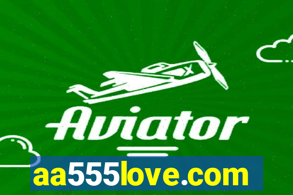 aa555love.com