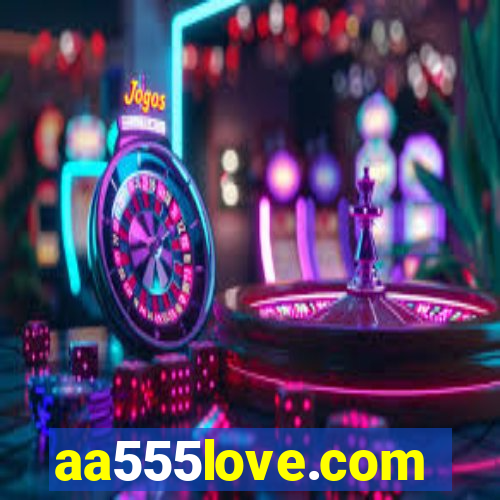 aa555love.com