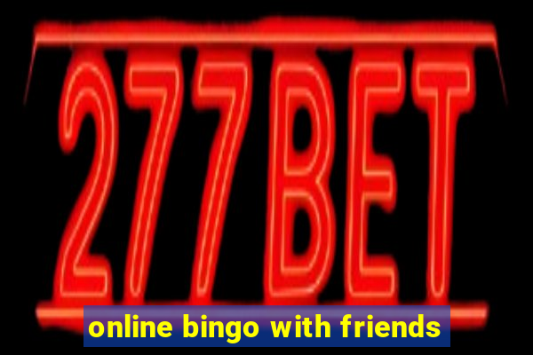 online bingo with friends