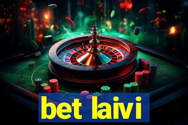 bet laivi