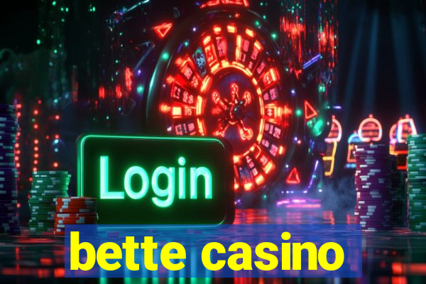 bette casino