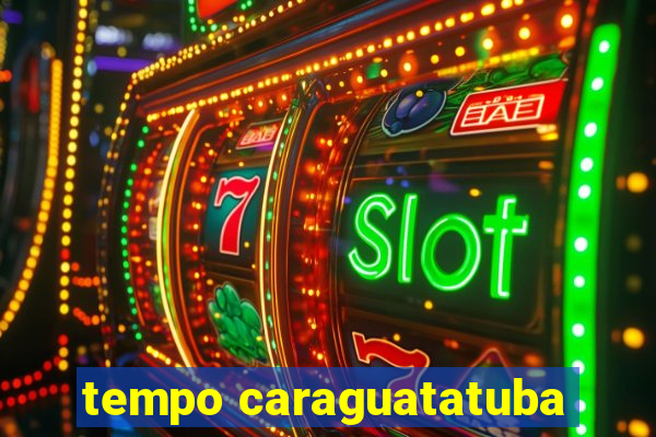 tempo caraguatatuba